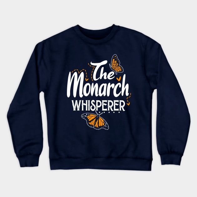 The Monarch Whisperer Crewneck Sweatshirt by jonetressie